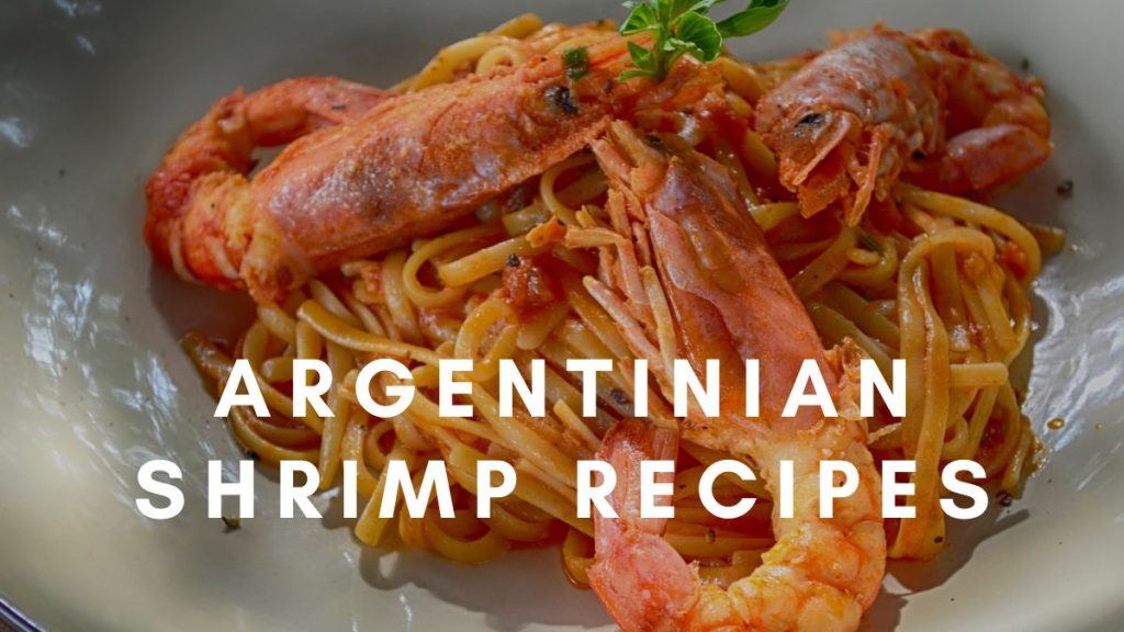 Argentinian Shrimp Recipes