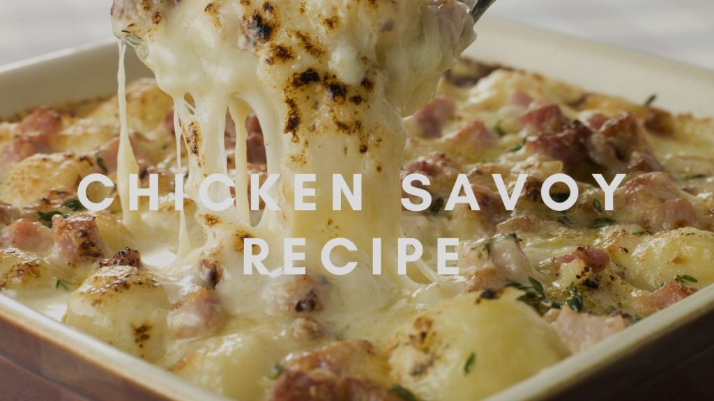 Chicken Savoy Recipe