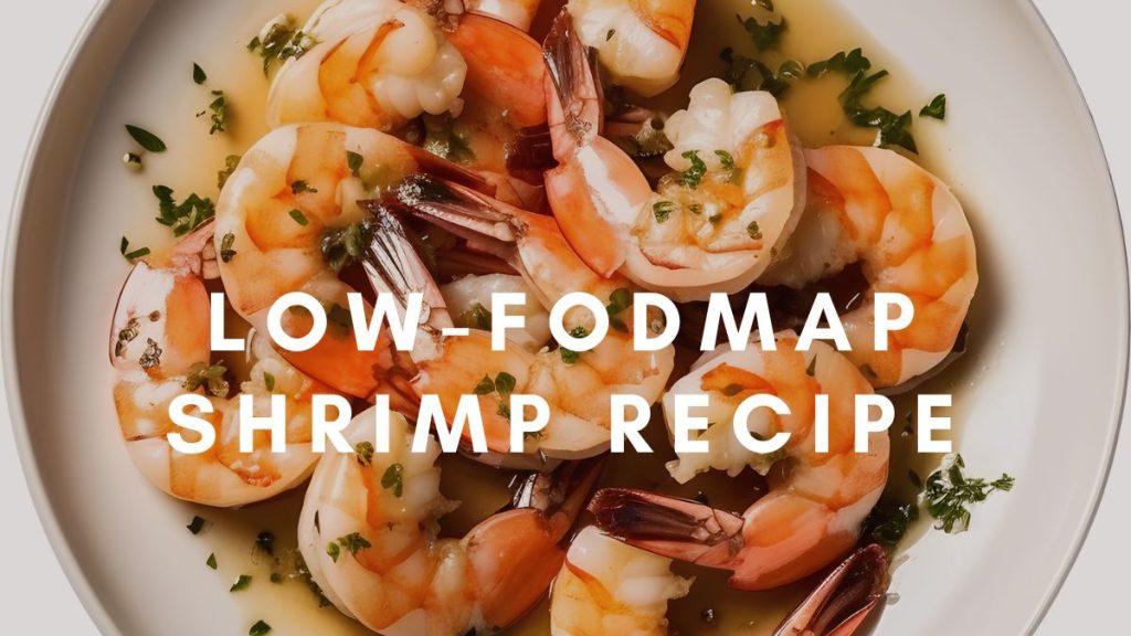 Low-FODMAP Shrimp Recipes