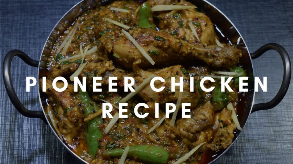 Pioneer Chicken Recipe