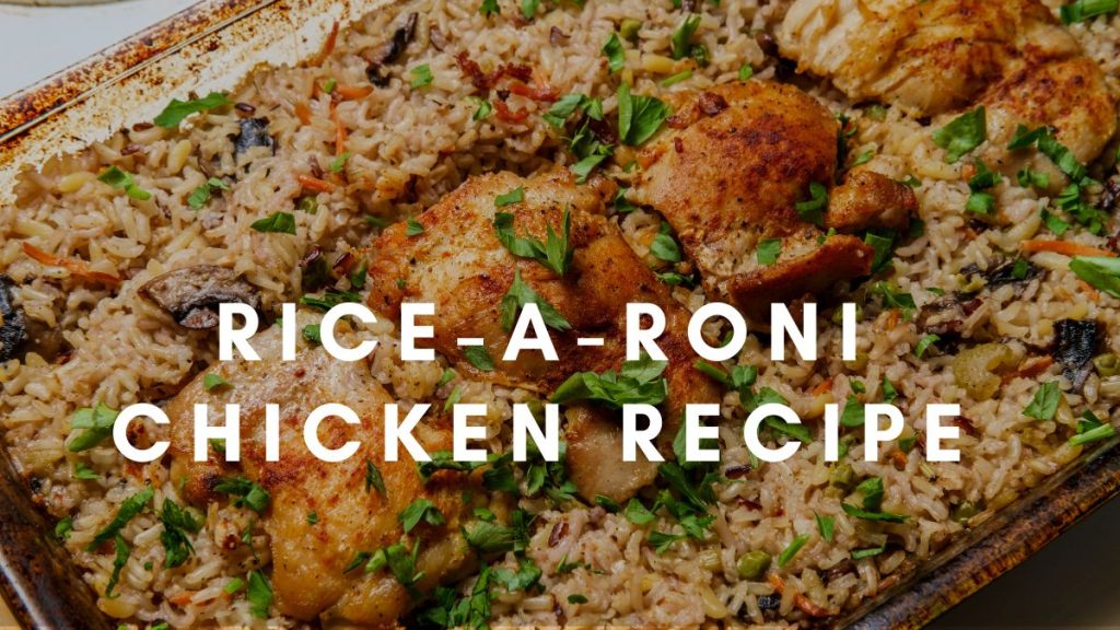 Rice-A-Roni Chicken Recipe